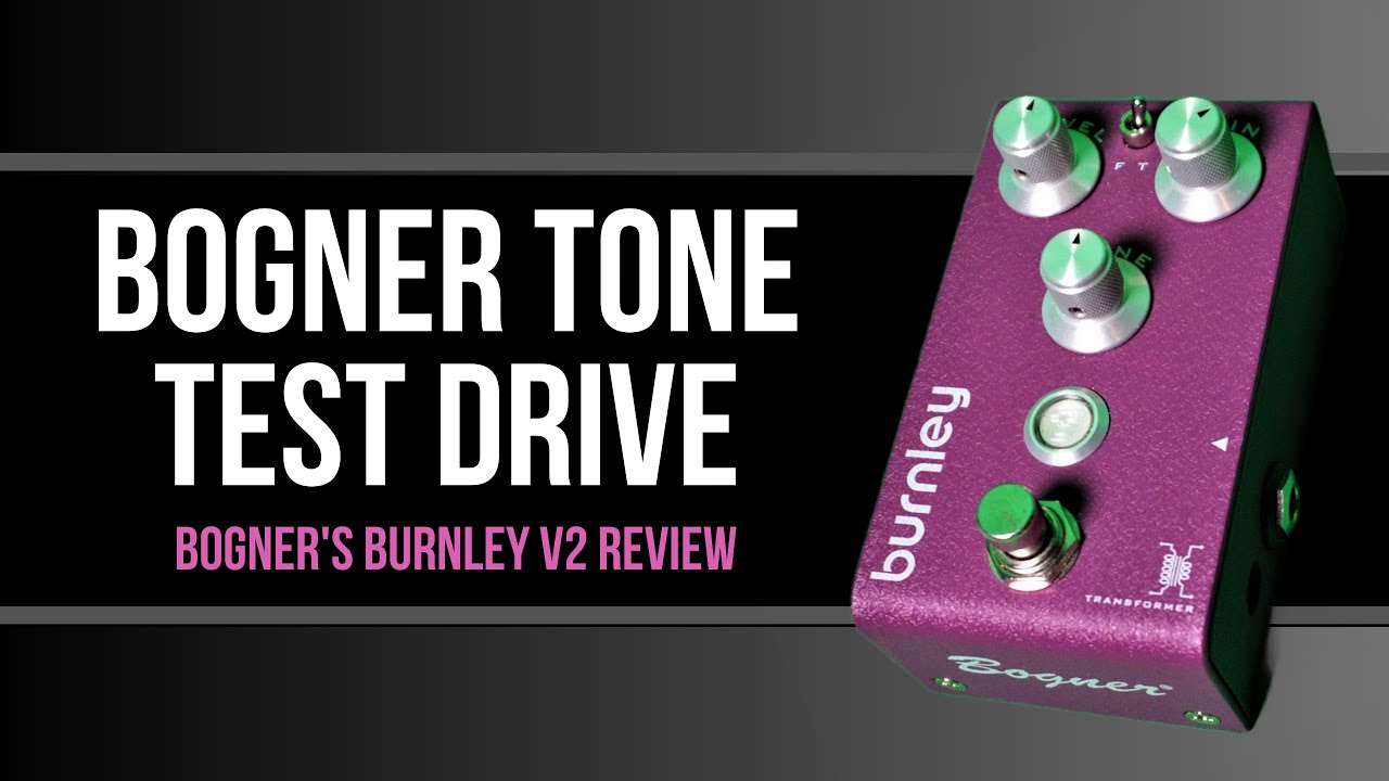 Before You Buy: Bogner Burnley V2 Review - Distortion Pedal - YouTube