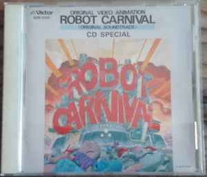 Robot Carnival - Original Video Animation - <Original Soundtrack