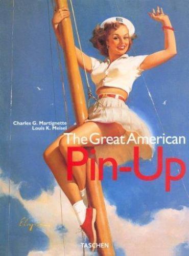 Great American Pin-Up by Charles G. Martignette (1996, Hardcover