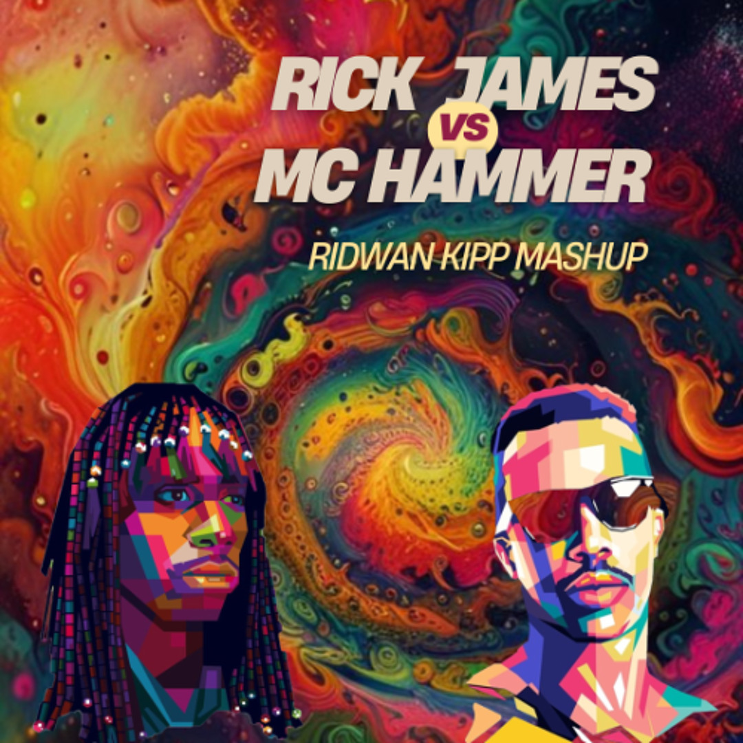 Stream MC HAMMER x RICK JAMES - CANT TOUCH THIS SUPER FREAK