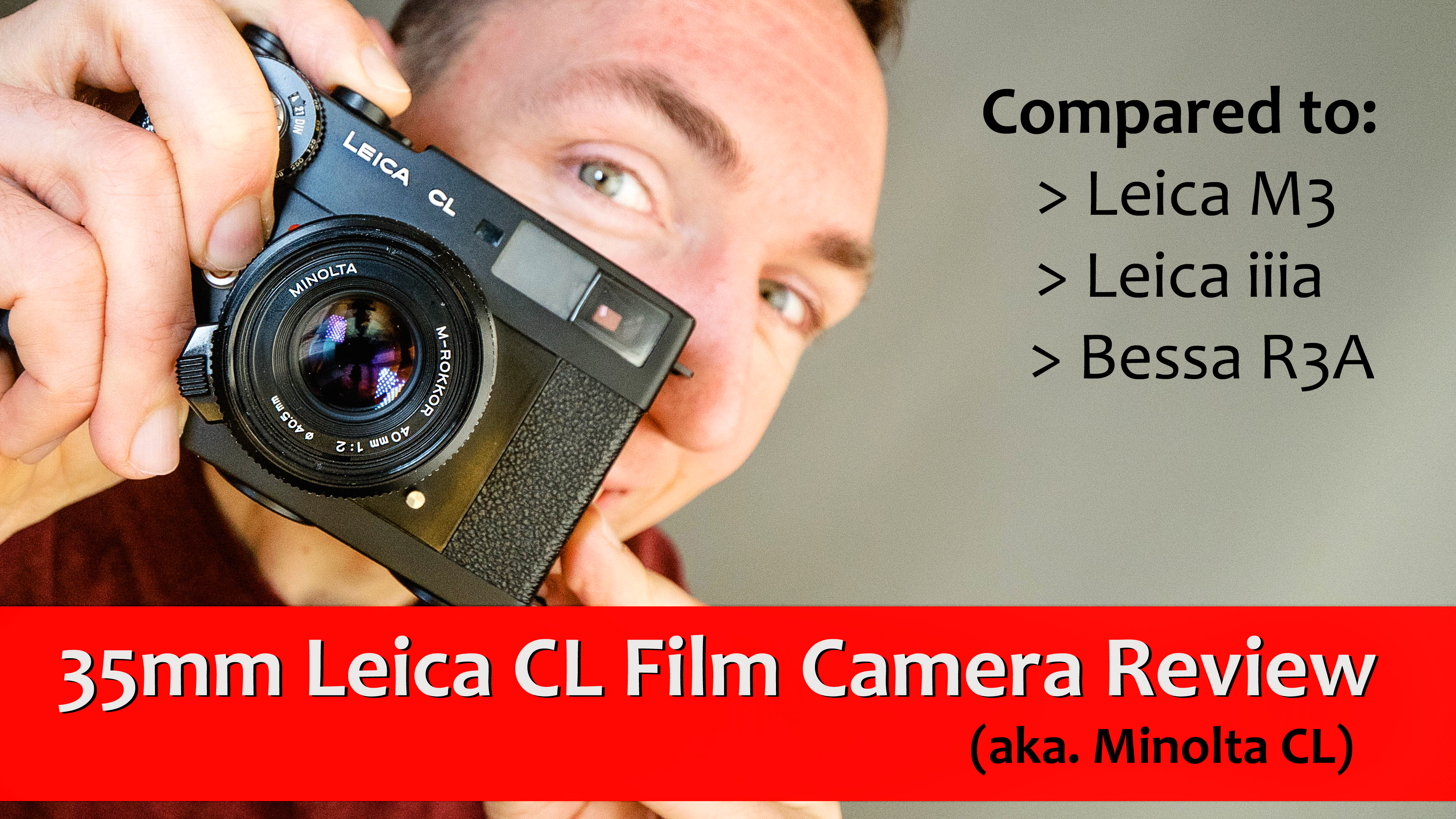 35mm Leica CL Film Camera Review (Minolta CL) - Leica Blog (Matt