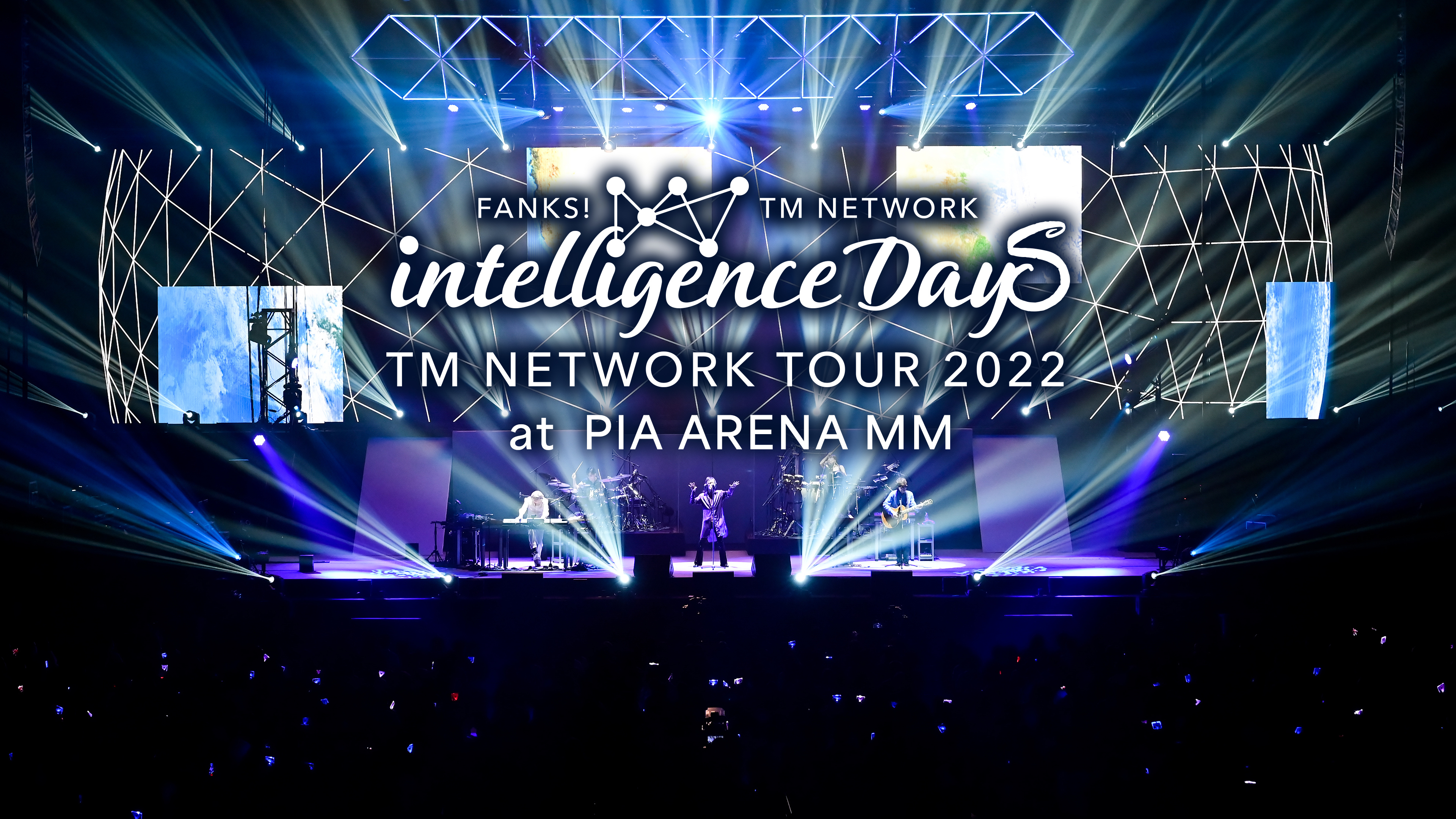 TM NETWORK TOUR 2022 “FANKS intelligence Days” at PIA ARENA MM
