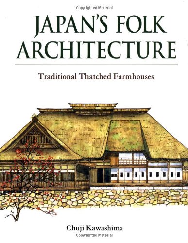 Librarika: Japan's Folk Architecture: Traditional Thatched Farmhouses