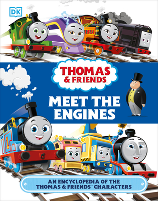 Thomas and Friends Meet the Engines: An Encyclopedia of the Thomas