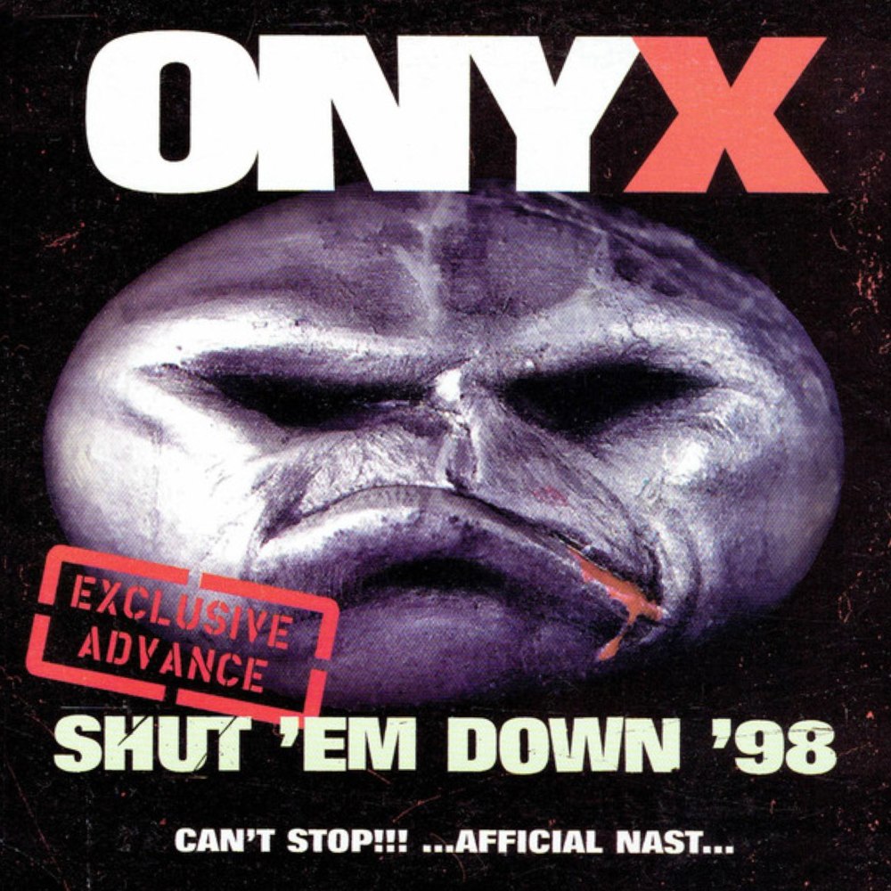 Onyx - Shut 'Em Down Lyrics and Tracklist | Genius