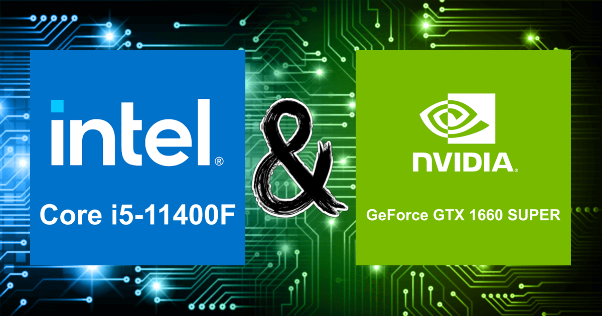 Core i5-11400F and GeForce GTX 1660 SUPER | Bottleneck Calculation