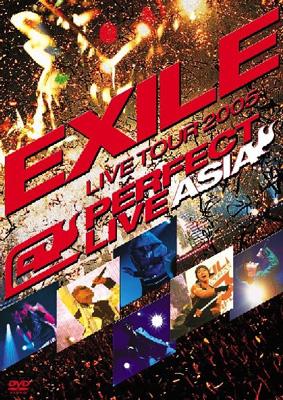 LIVE TOUR 2005 PERFECT LIVE ASIA : EXILE | HMV&BOOKS online - RZBD
