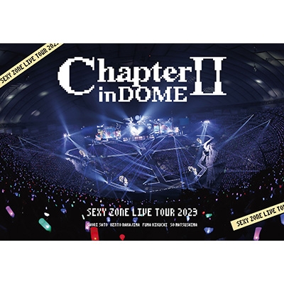 SEXY ZONE LIVE TOUR 2023 ChapterII in DOME (2Blu-ray) : Sexy Zone