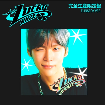 Lucky 【完全生産限定盤 / EUNSEOK ver.】 : RIIZE | HMV&BOOKS online