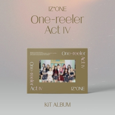 4th Mini Album: One-reeler / Act IV ＜KiT ALBUM＞ : IZ*ONE