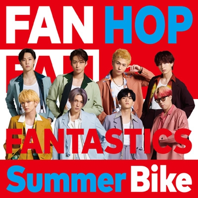 Summer Bike (+DVD) : FANTASTICS from EXILE TRIBE | HMV&BOOKS