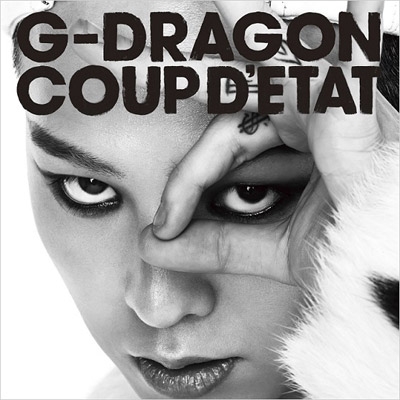 COUP D'ETAT [+ONE OF A KIND & HEARTBREAKER] : G-DRAGON (from