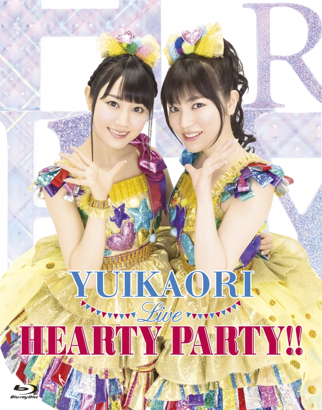 ゆいかおりLIVE「HEARTY PARTY!!」 : ゆいかおり | HMV&BOOKS online