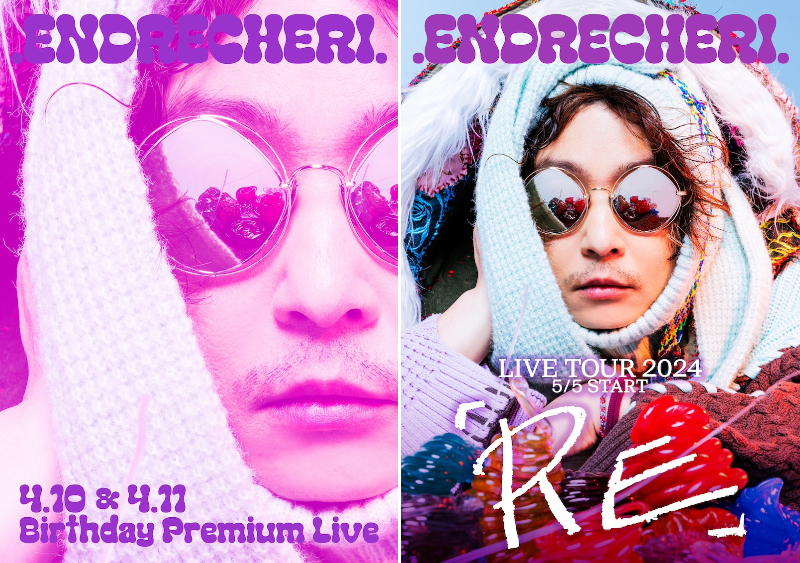 ENDRECHERI.、Birthday Premium Live＆全国ツアー決定 - News - OTOTOY