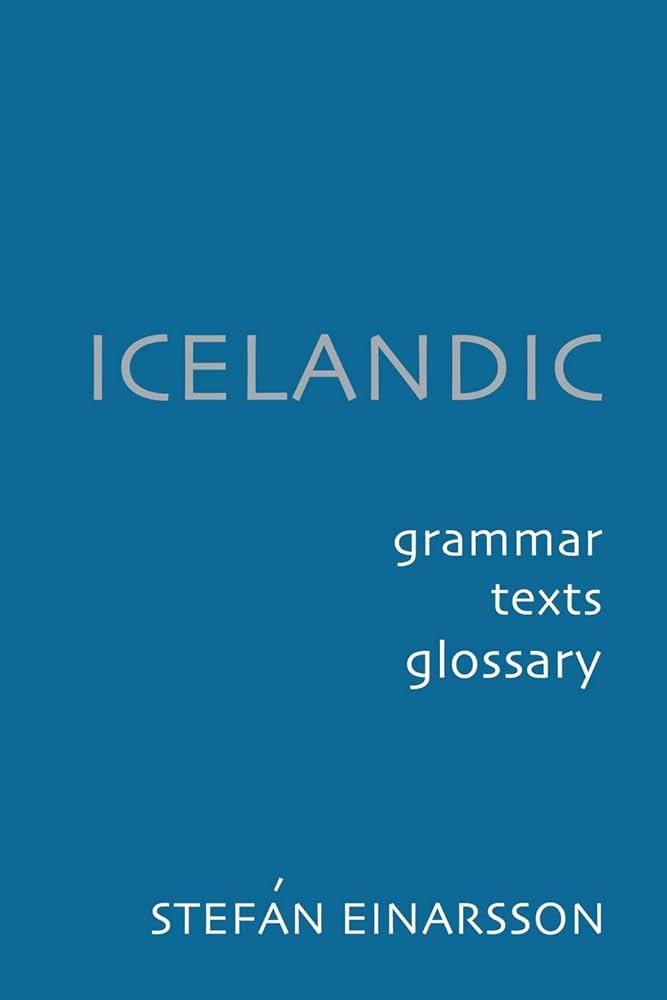 Amazon.com: Icelandic: Grammar, Text and Glossary: 9780801863578