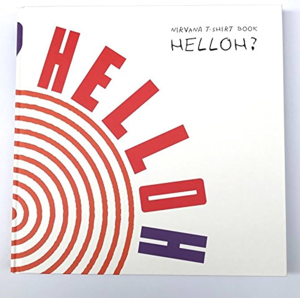Amazon.co.jp: NIRVANA T-SHIRTS BOOK “HELLOH?” (143P) : MUDPOST Co
