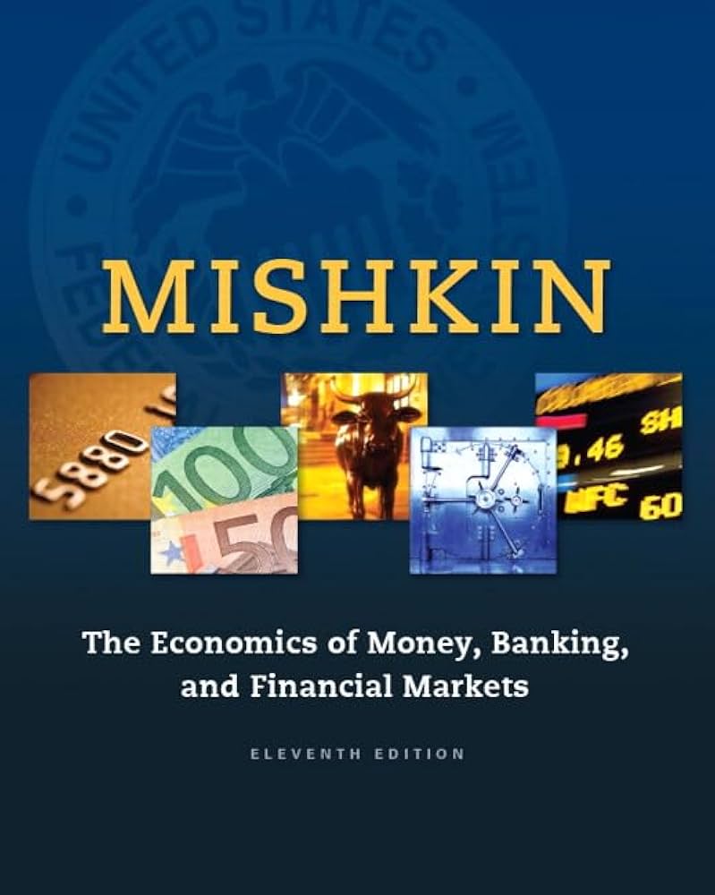 Economics of Money, Banking and Financial Markets, The (The