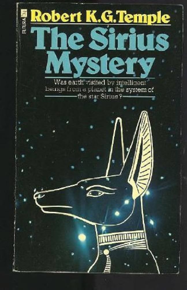 Sirius Mystery by Robert K.G. Temple (August 19,1977): Robert K.G.