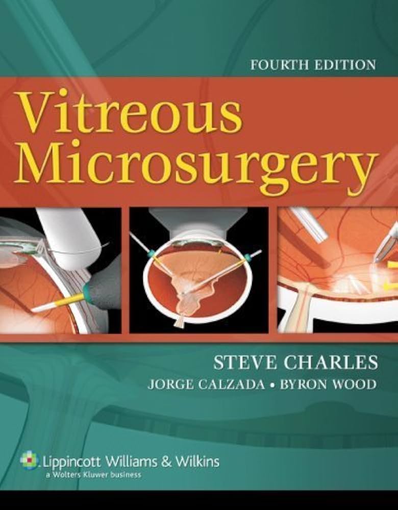 Amazon.com: Vitreous Microsurgery, Fourth Edition by Steve Charles