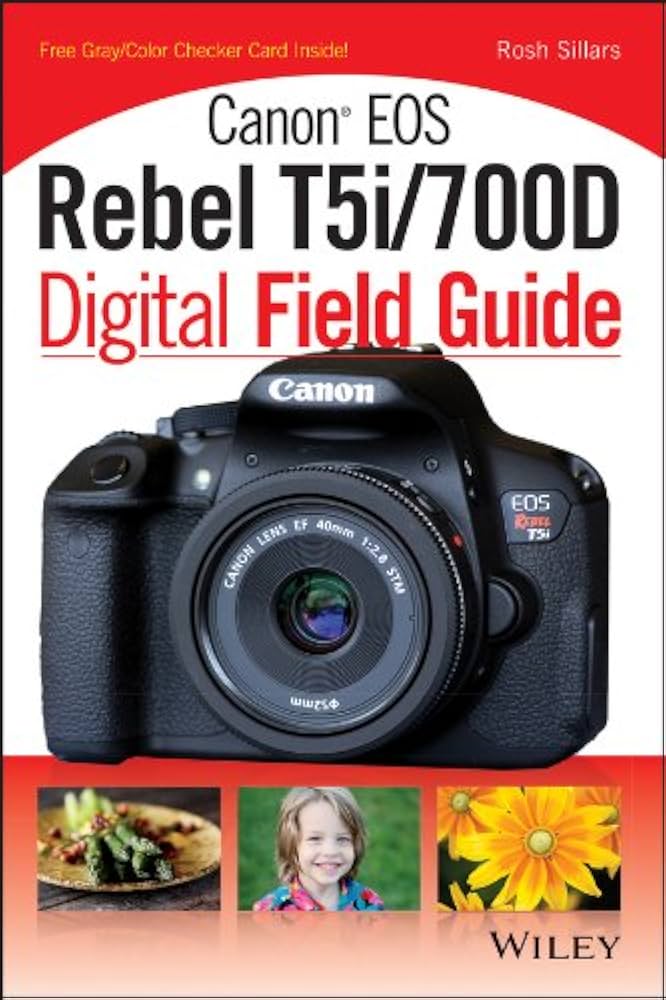Amazon.co.jp: Canon EOS Rebel T5i/700D Digital Field Guide