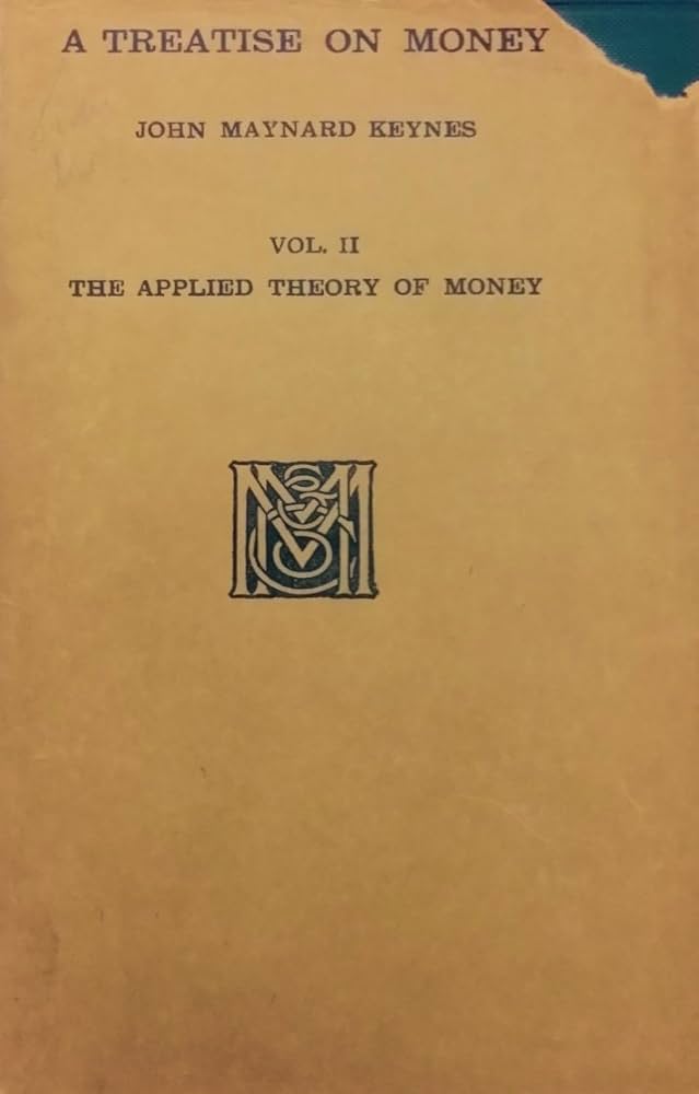 A Treatise on Money: Keynes, John M.: Amazon.com: Books