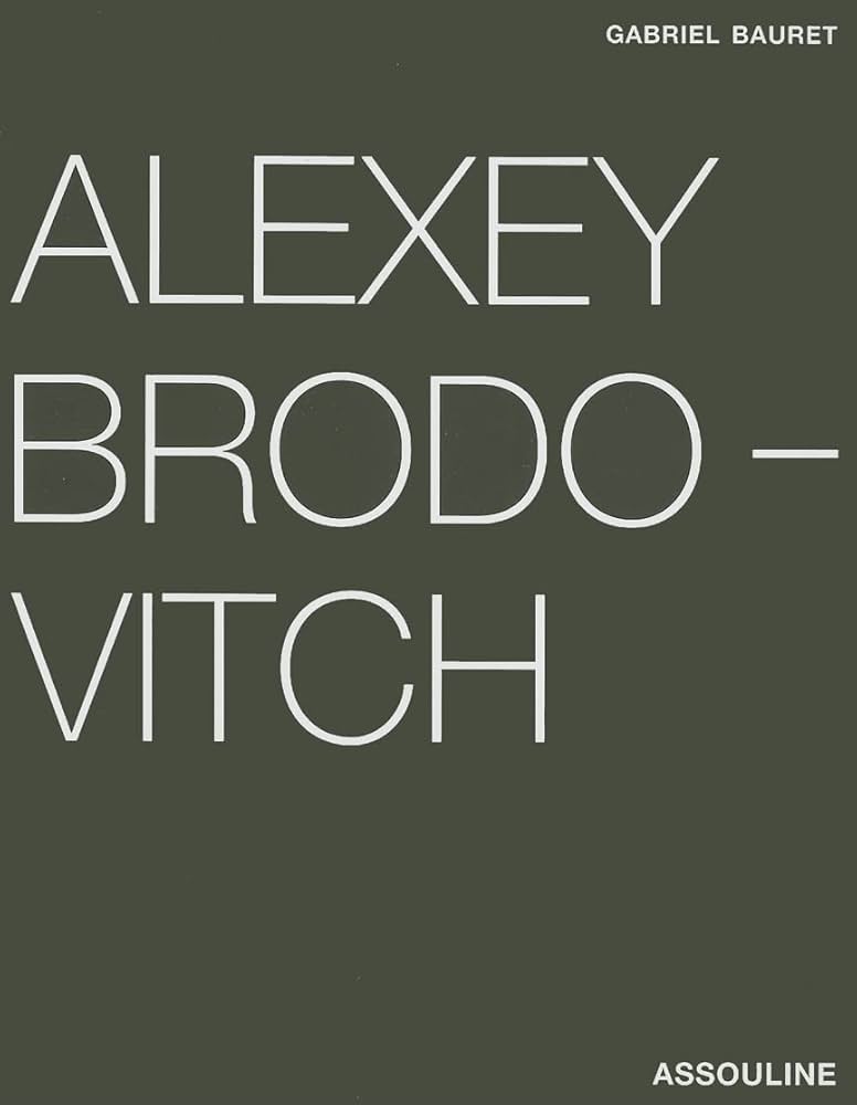 Alexey Brodovitch: Gabriel Bauret: 9782843237010: Amazon.com: Books