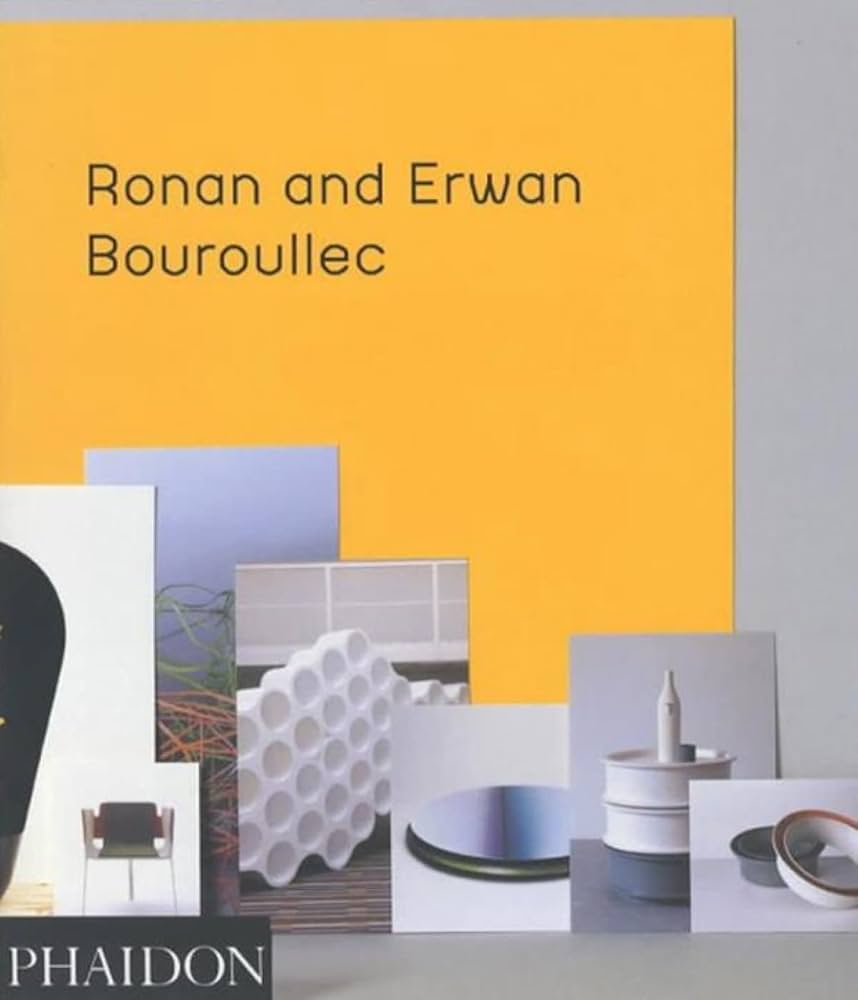 Ronan and Erwan Bouroullec: Bouroullec, Ronan and Erwan