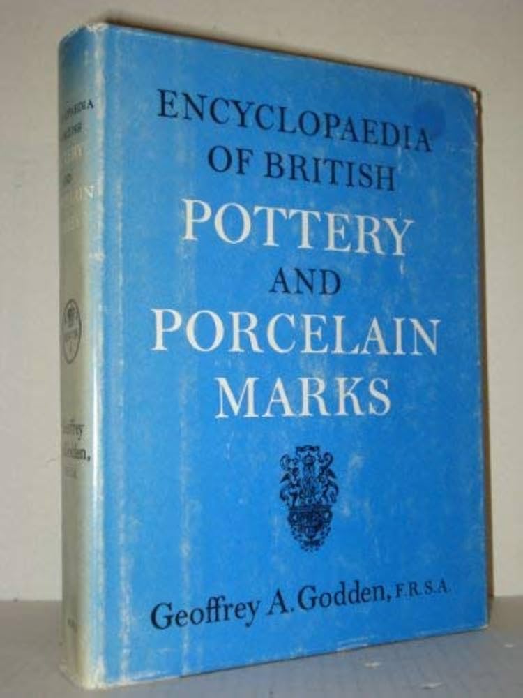 Encyclopedia of British Pottery and Porcelain Marks: Geoffrey A