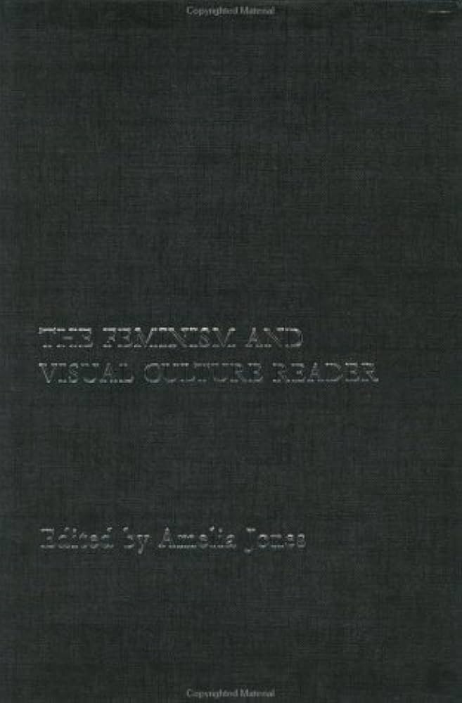 Amazon.com: The Feminism and Visual Culture Reader (In Sight