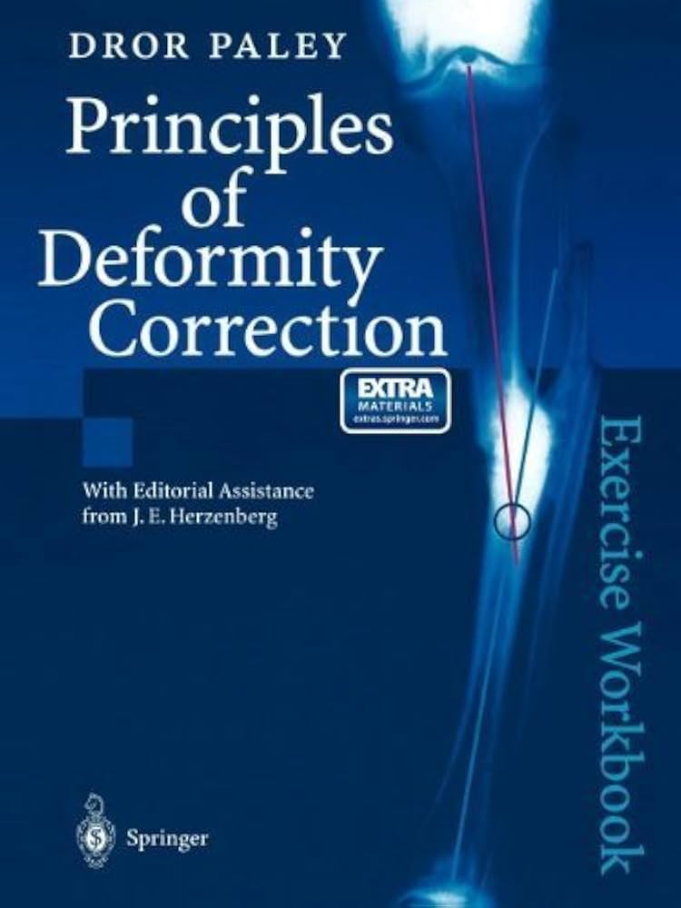 Principles of Deformity Correction 2003 Edition by Paley, Dror