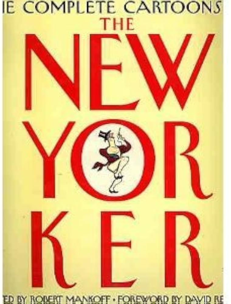 The Complete Cartoons of the New Yorker: Robert Mankoff, David