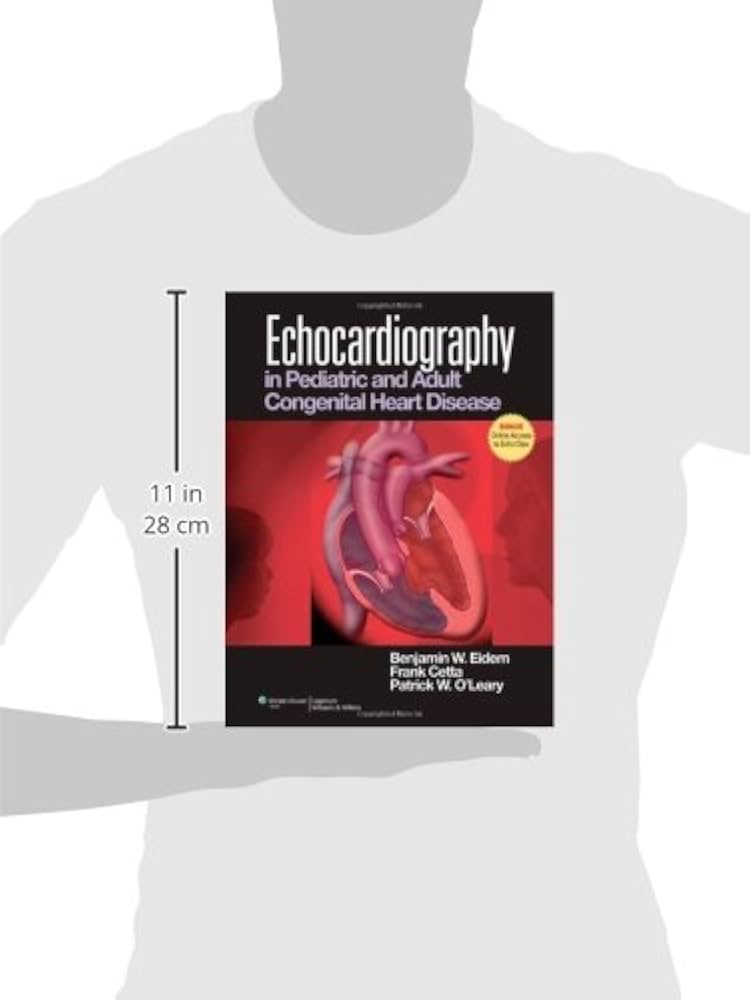 Echocardiography in Pediatric and Adult Congenital Heart Disease