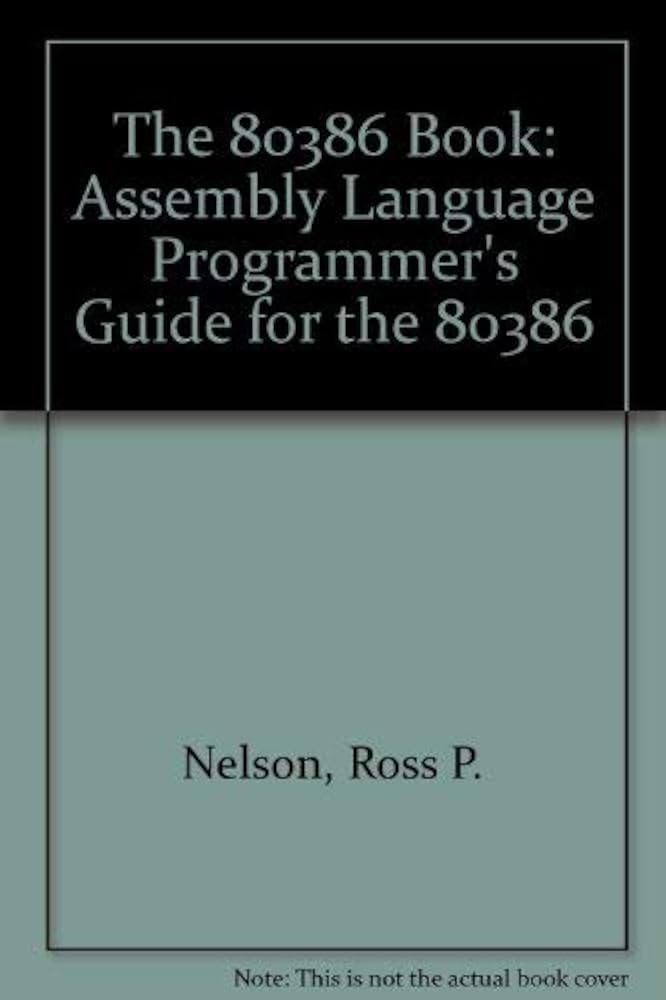 Amazon.co.jp: The 80386 Book: Assembly Language Programmer's Guide