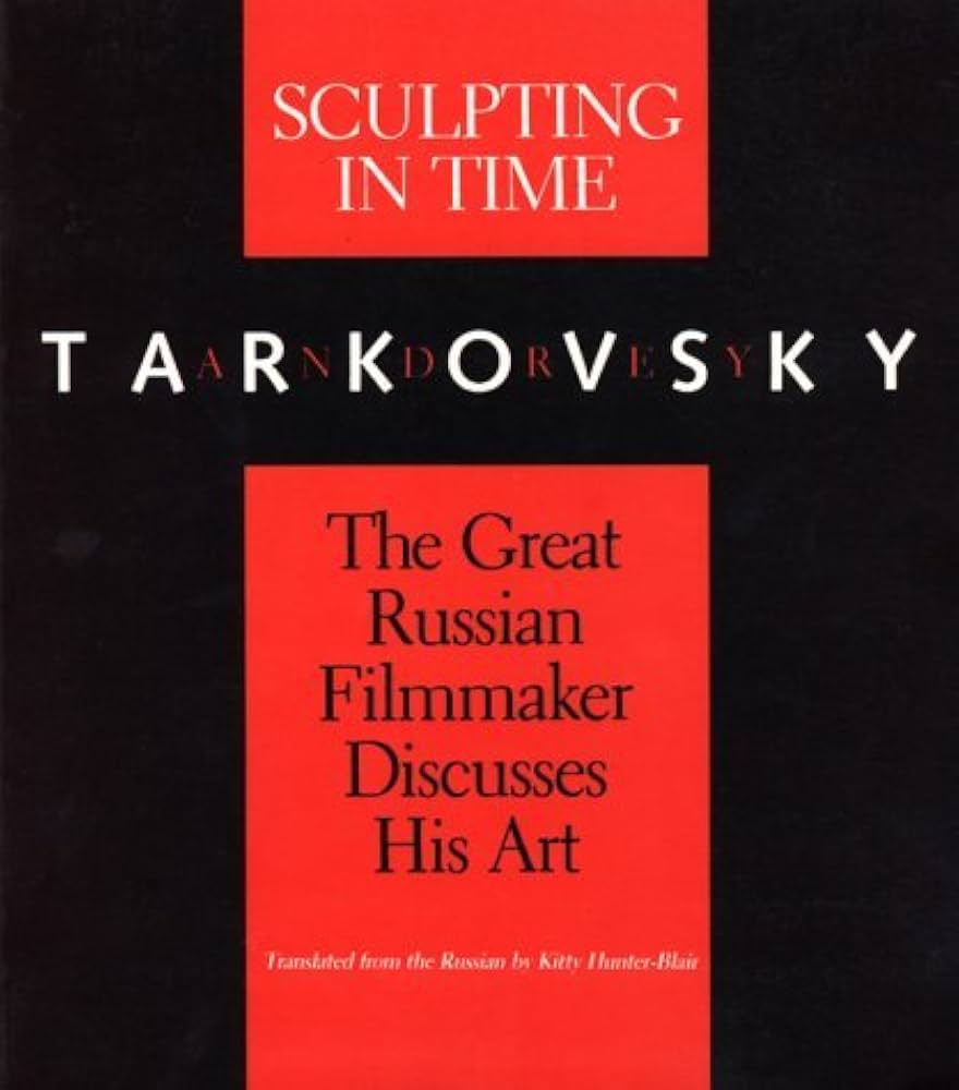 By Andrey Tarkovsky - Sculpting in Time: Tarkovsky The Great