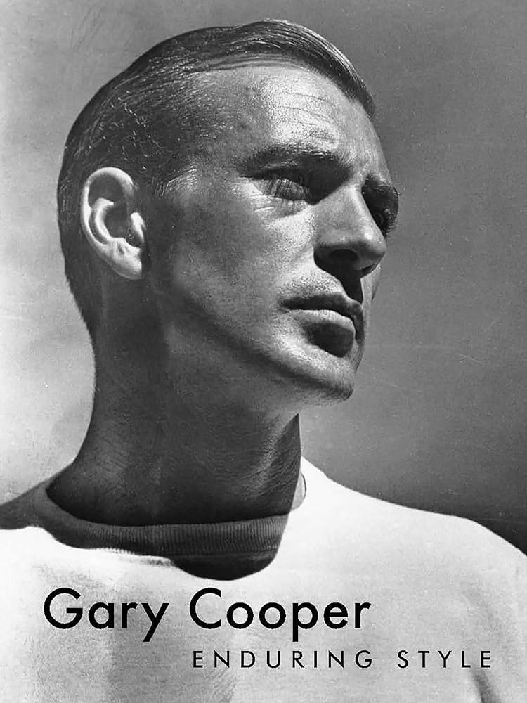 Gary Cooper: Enduring Style: Boyer, G. Bruce, Cooper Janis, Maria