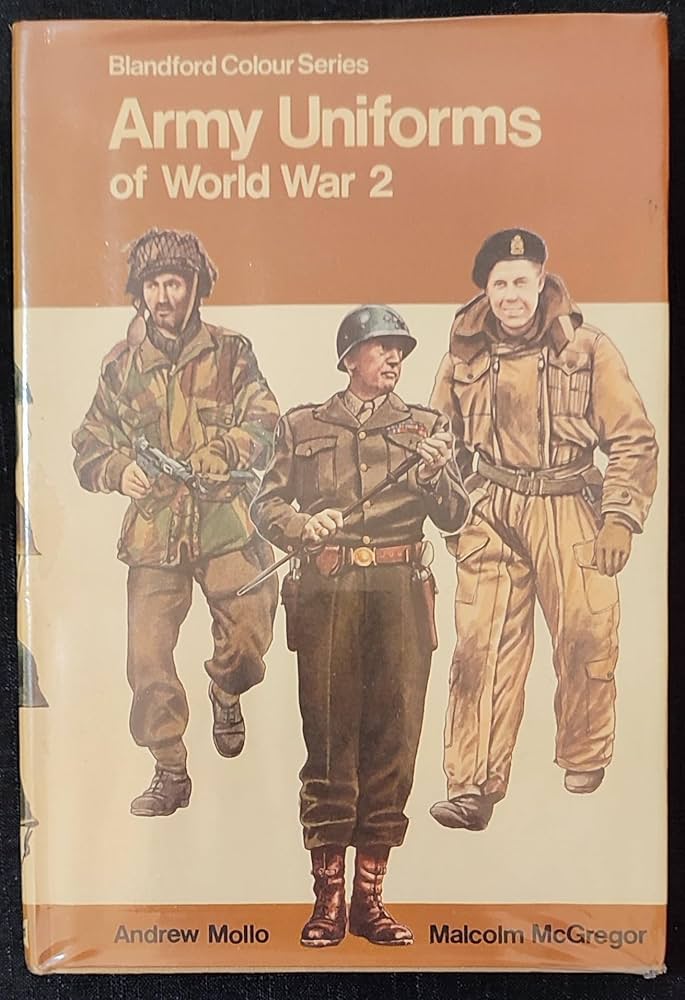 Army Uniforms of World War 2 [Blandford Colour Series]: Andrew