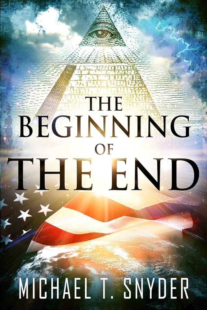 Amazon | The Beginning of the End | Snyder, Michael | Thrillers