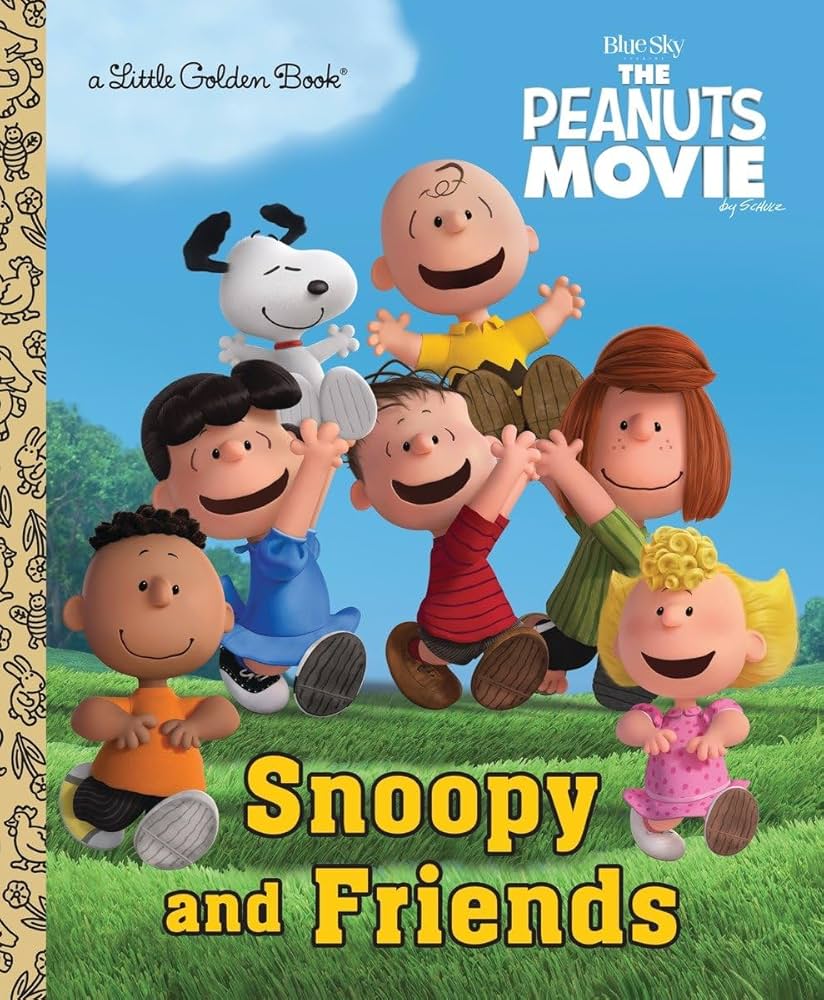 Snoopy and Friends (The Peanuts Movie) (Little Golden Book