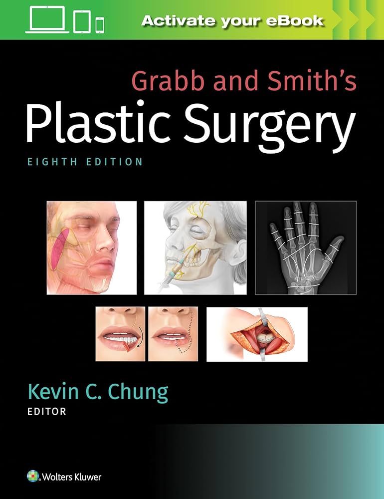 Grabb and Smith's Plastic Surgery: 9781496388247: Medicine