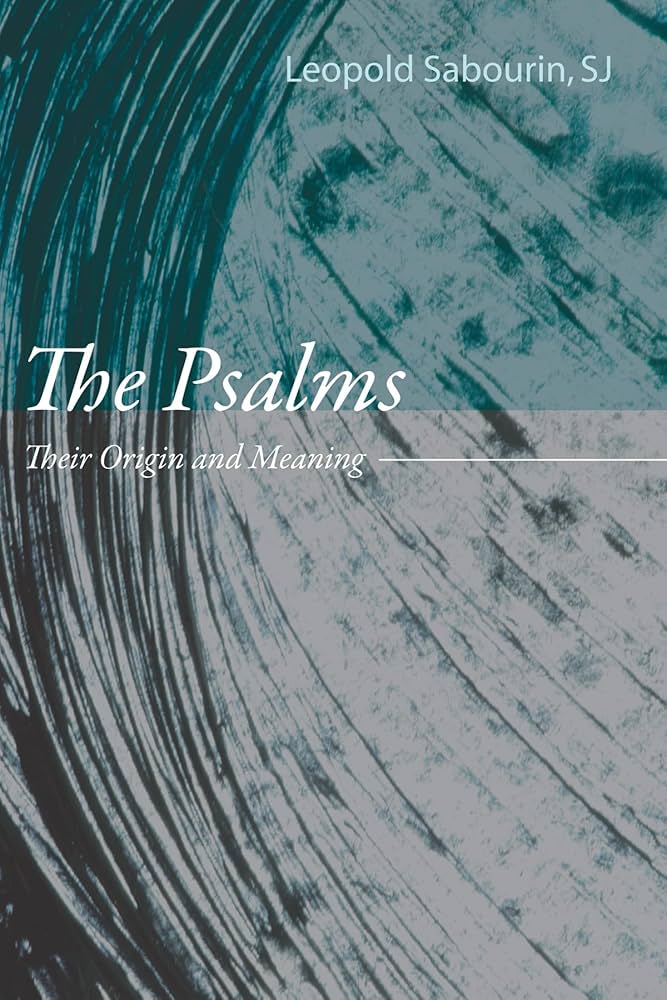 Amazon | The Psalms: Their Origin and Meaning | Sabourin, Leopold