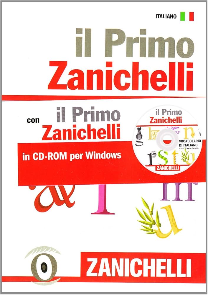 Il primo Zanichelli. Vocabolario di italiano. Con CD-ROM