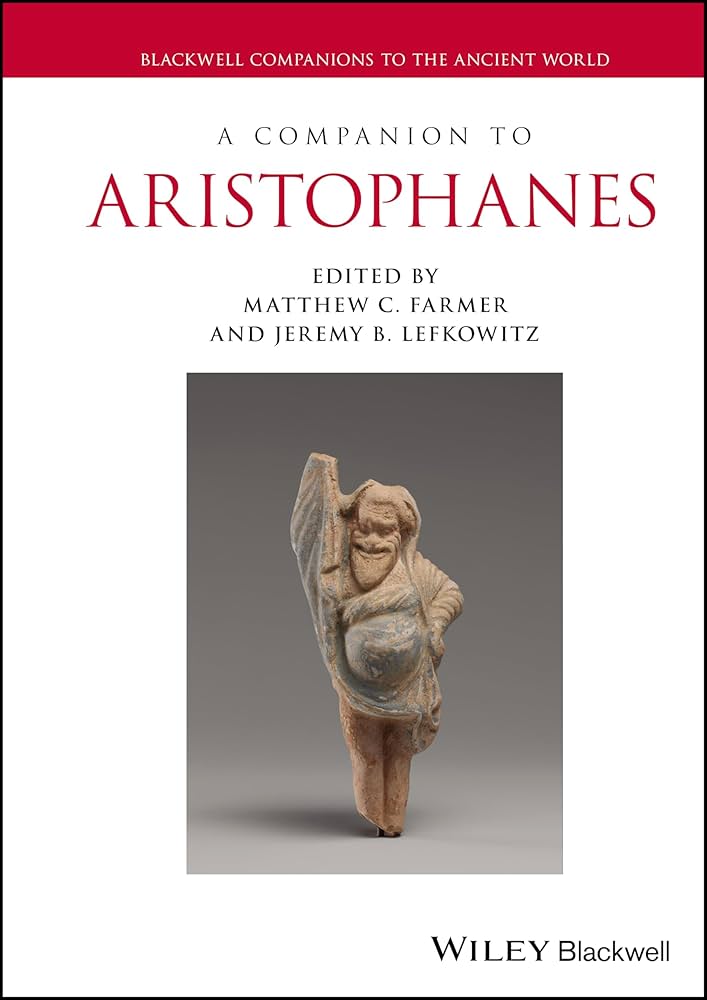 A Companion to Aristophanes (Blackwell Companions to the Ancient