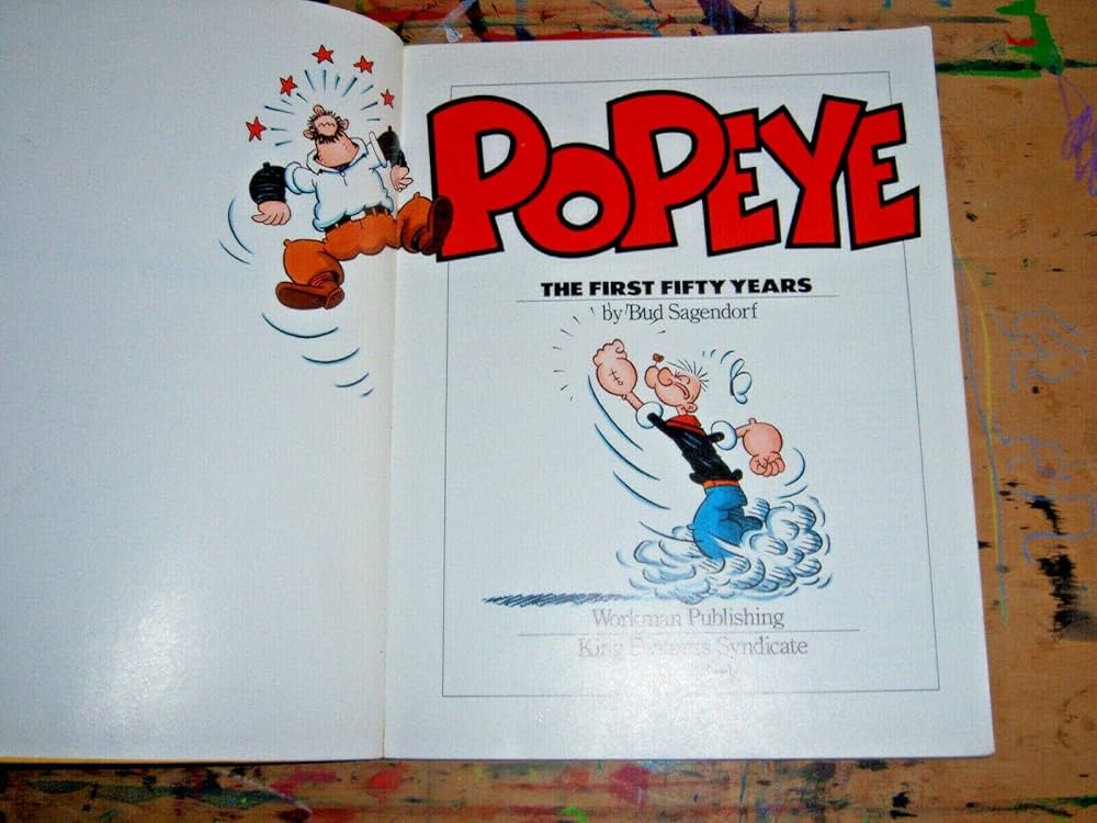 Popeye: The First Fifty Years: Sagendorf, Bud: 9780894800658