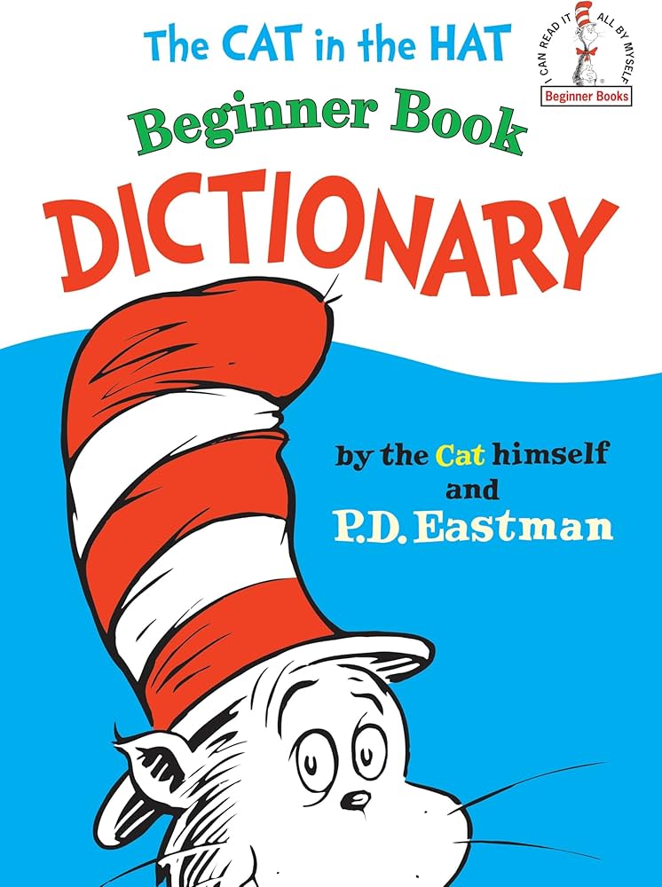 The Cat in the Hat Beginner Book Dictionary: P D Eastman