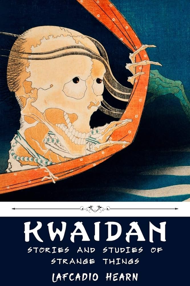 Amazon.co.jp: Kwaidan: Stories and Studies of Strange Things by