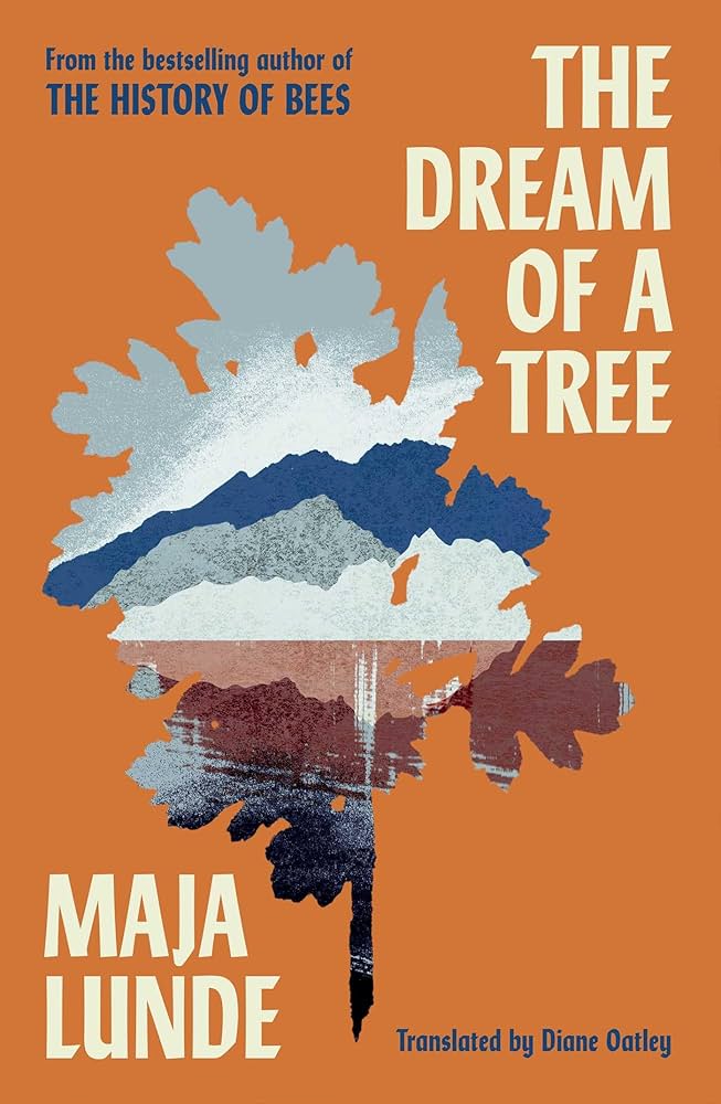 The Dream of a Tree: Maja Lunde: 9781471185311: Amazon.com: Books