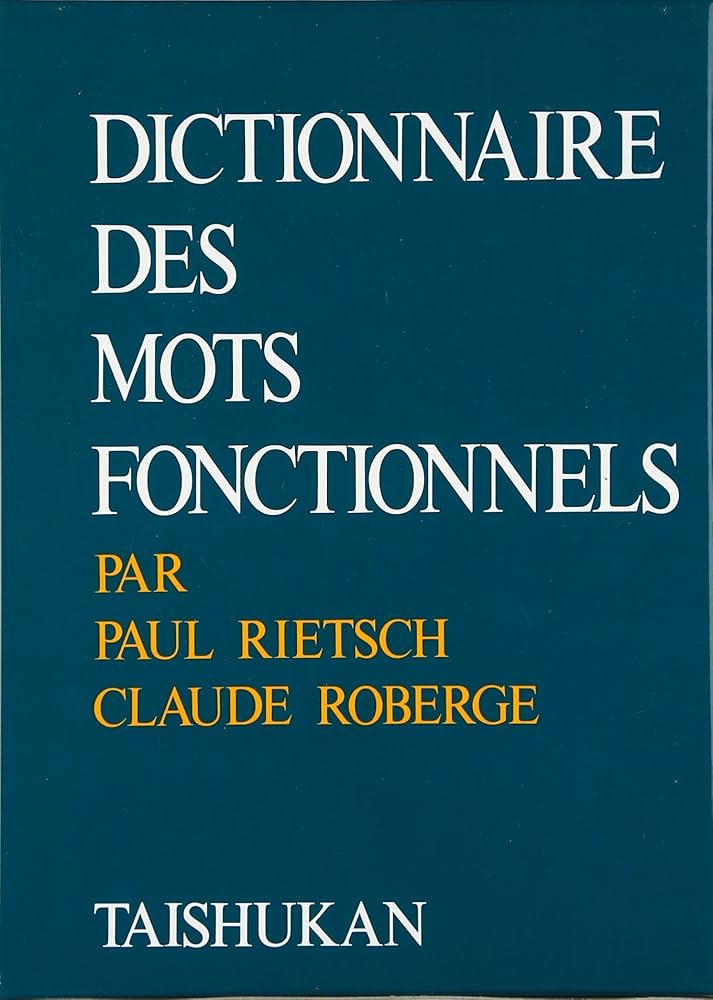 現代フランス語法辞典 | リーチ,ポール, ロベルジュ,クロード, 良昭