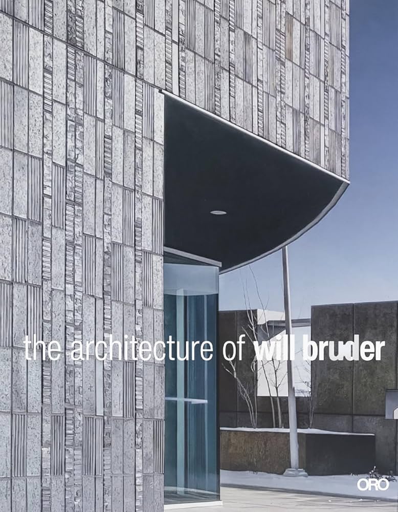 The Architecture of Will Bruder: Bruder, Will, Kroloff, Reed