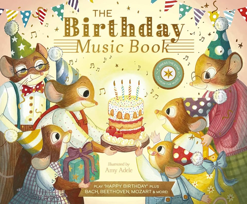 The Birthday Music Book: Play Happy Birthday and Celebratory Music