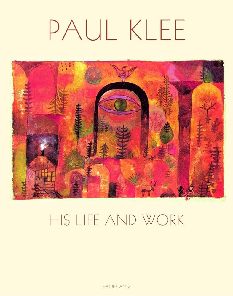 Paul Klee: His Life and Work: Lanchner, Carolyn, Werckmeister